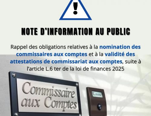 Rappel des obligations relatives à la nomination des commissaires aux comptes et à la validité des attestations de commissariat aux comptes, suite à l’article L.6 ter de la loi de finances 2025